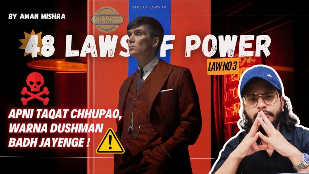 Law 3 Apni Taqat Chhupao 48 Laws of Power Bohot Simple Hai