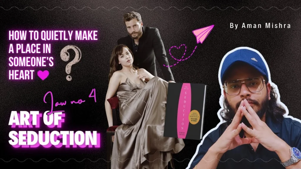 Law 4 of The Art of Seduction: How to Attract Anyone! 🔥